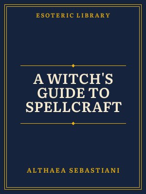 Cover of A Witch's Guide to Spellcraft