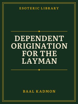 Cover of Dependent Origination for the Layman