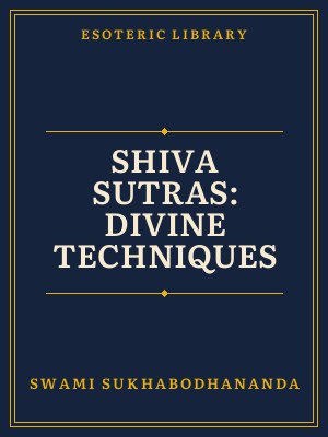 Cover of Shiva Sutras: Divine Techniques