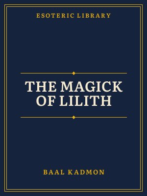 Cover of The Magick of Lilith