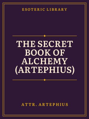 Cover of The Secret Book of Alchemy (Artephius)
