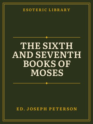 Cover of The Sixth and Seventh Books of Moses