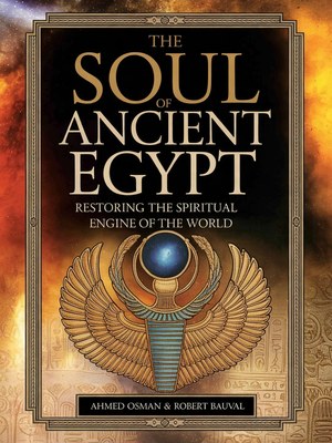 Cover of The Soul of Ancient Egypt: Restoring the Spiritual Engine of the World